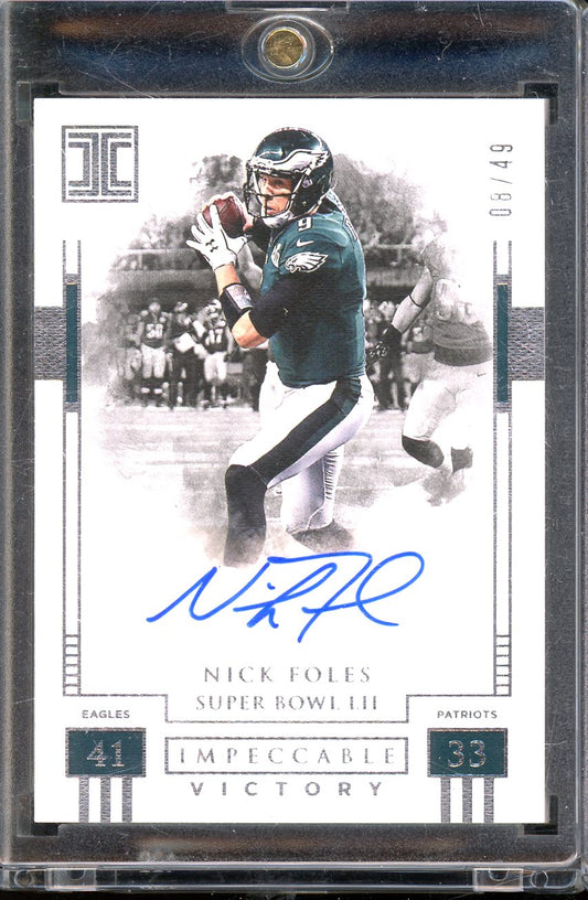 2018 Impeccable Nick Foles Impeccable Victory Auto 08/49