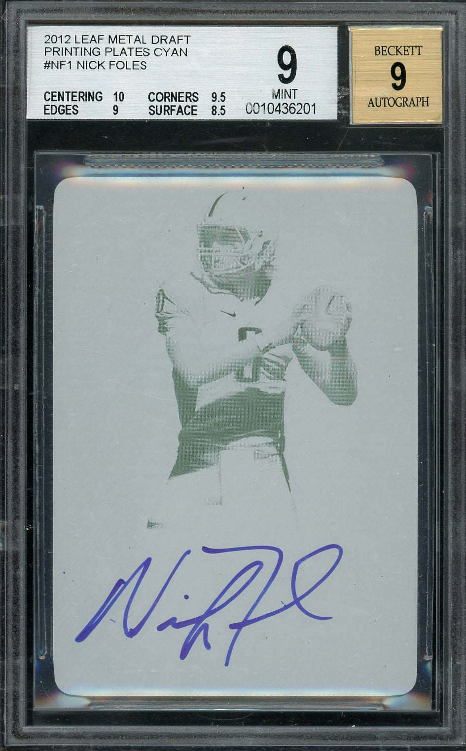 2012 Leaf Metal Nick Foles Printing Plate Auto #NF1 BGS 9 RC