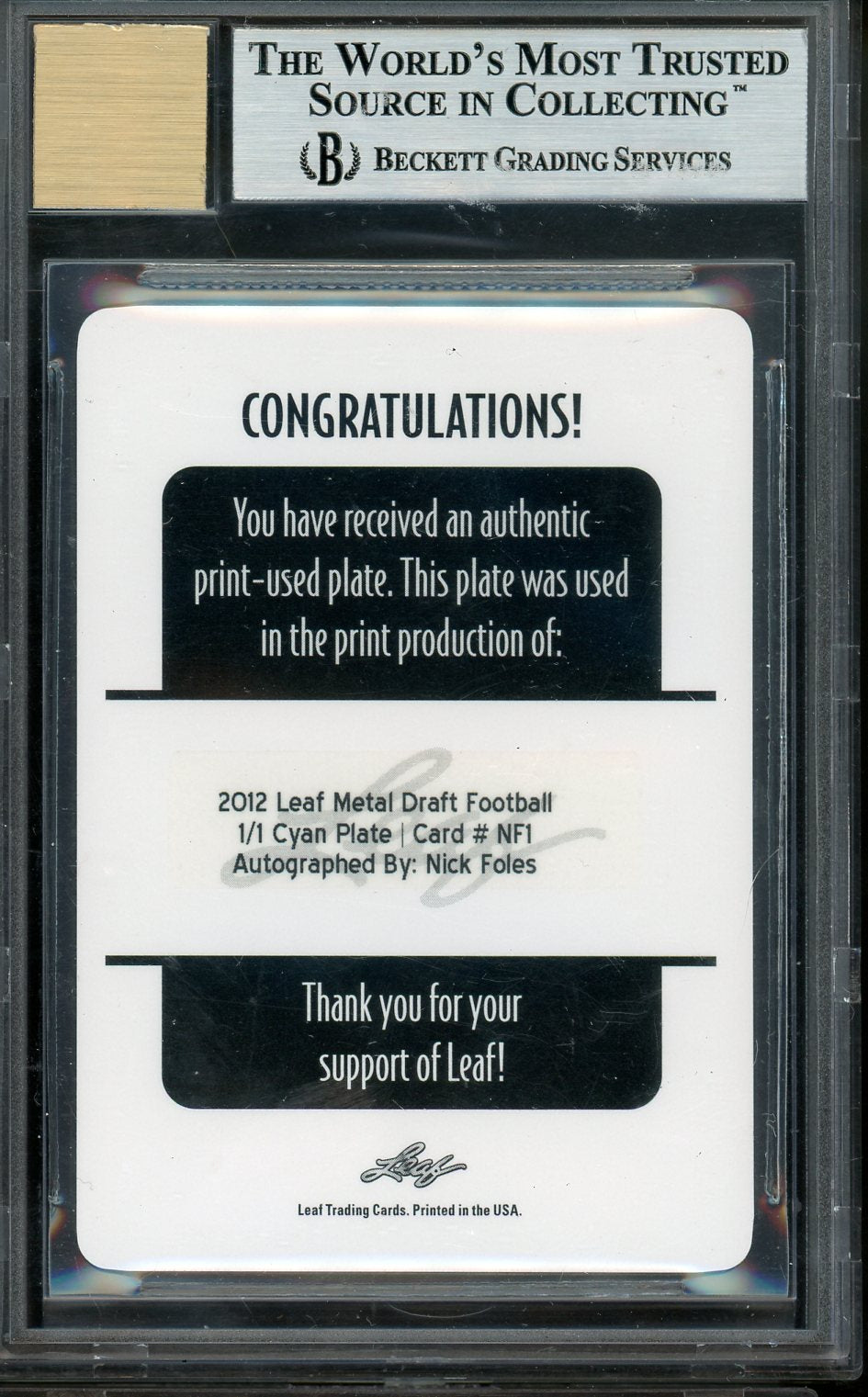 2012 Leaf Metal Nick Foles Printing Plate Auto #NF1 BGS 9 RC