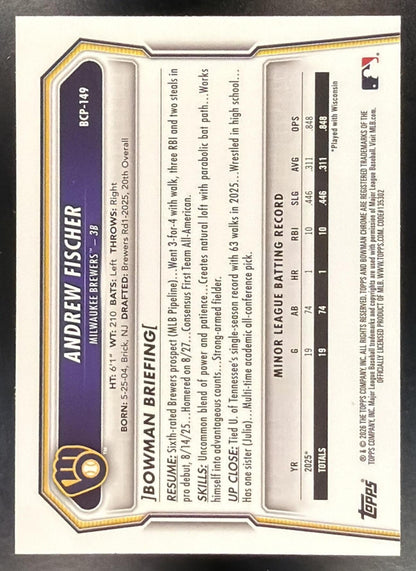 2026 Bowman Andrew Fischer #BCP-149 Chrome Wave Refractor 96/350 1st Prospect