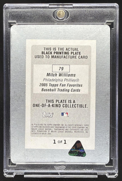 2005 Topps All-Time Fan Favorites Mitch Williams #79 Printing Plate 1/1